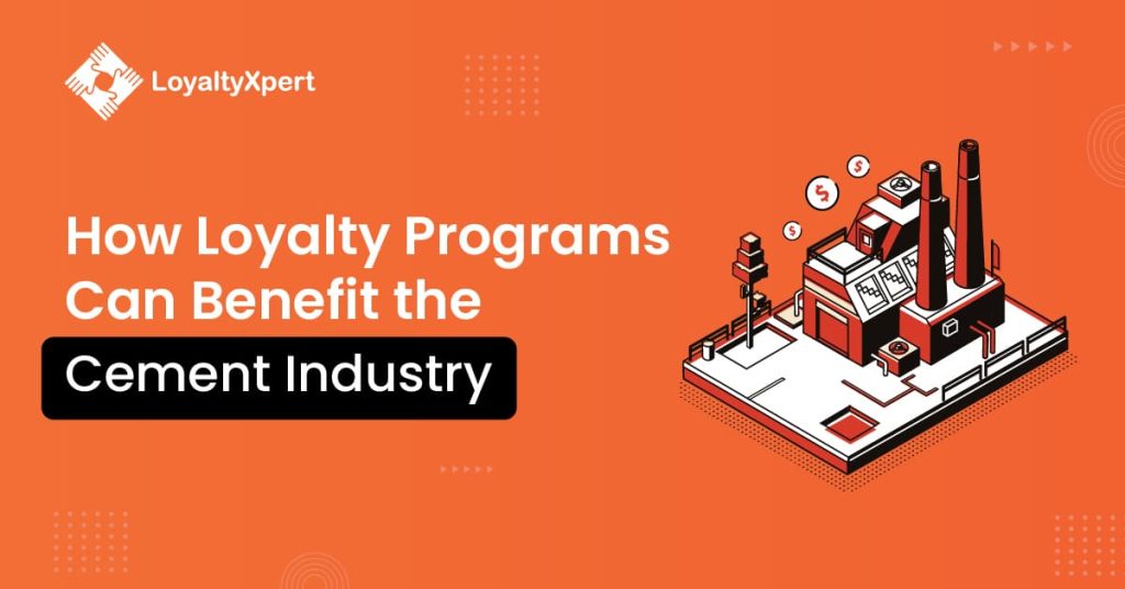 Loyalty Program for Cement Industry