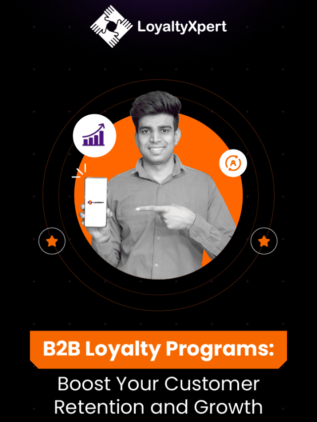 B2B Loyalty Programs: Boost Your Customer Retention and Growth