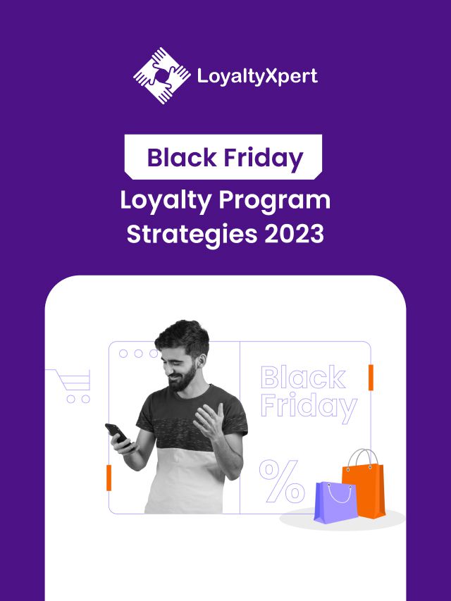 Black Friday Loyalty Program Strategies 2023