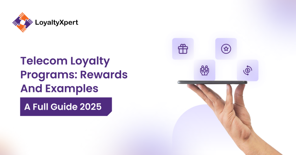 Telecom Loyalty Programs: A Complete Guide to Strategies, Benefits, and Examples